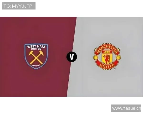 英超焦点战曼联对西汉姆联数据分析与胜负预测全解析